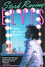 Stark Raving Elvis cover